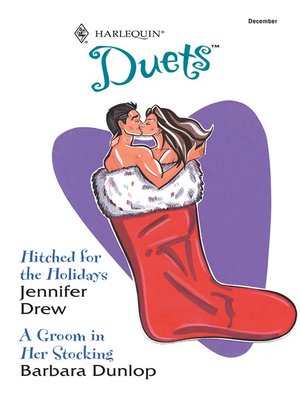 cover image of Hitched for the Holidays & A Groom in her Stocking